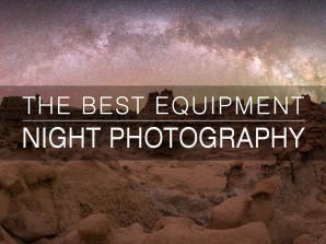 The Best Equipment for Night Photography